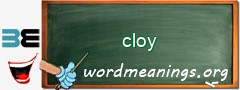 WordMeaning blackboard for cloy